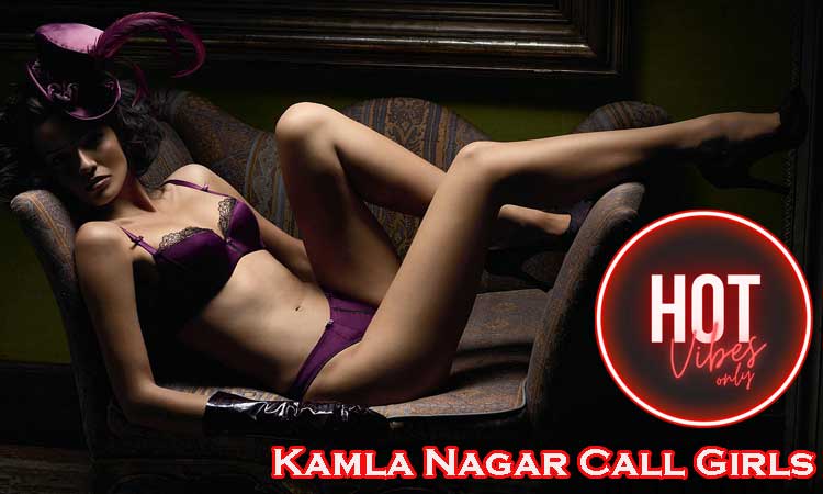 Kamla Nagar Call Girls